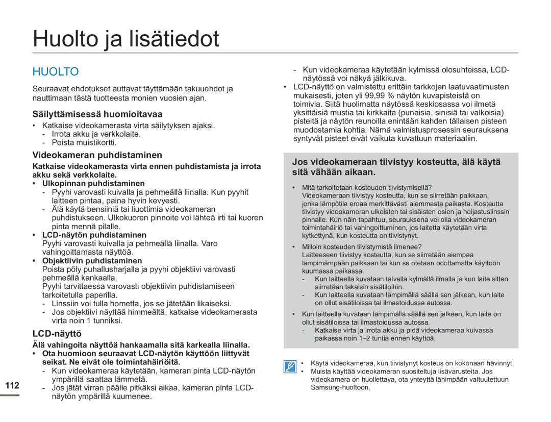 Samsung SMX-F50SP/EDC manual Huolto ja lisätiedot, Säilyttämisessä huomioitavaa, Videokameran puhdistaminen, LCD-näyttö 