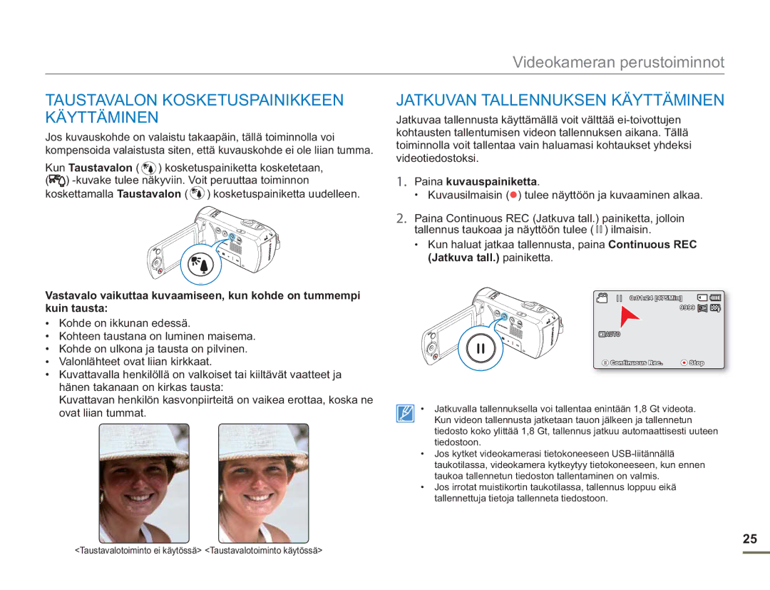 Samsung SMX-F50SP/EDC, SMX-F50BP/EDC manual Taustavalon Kosketuspainikkeen Käyttäminen, Jatkuvan Tallennuksen Käyttäminen 