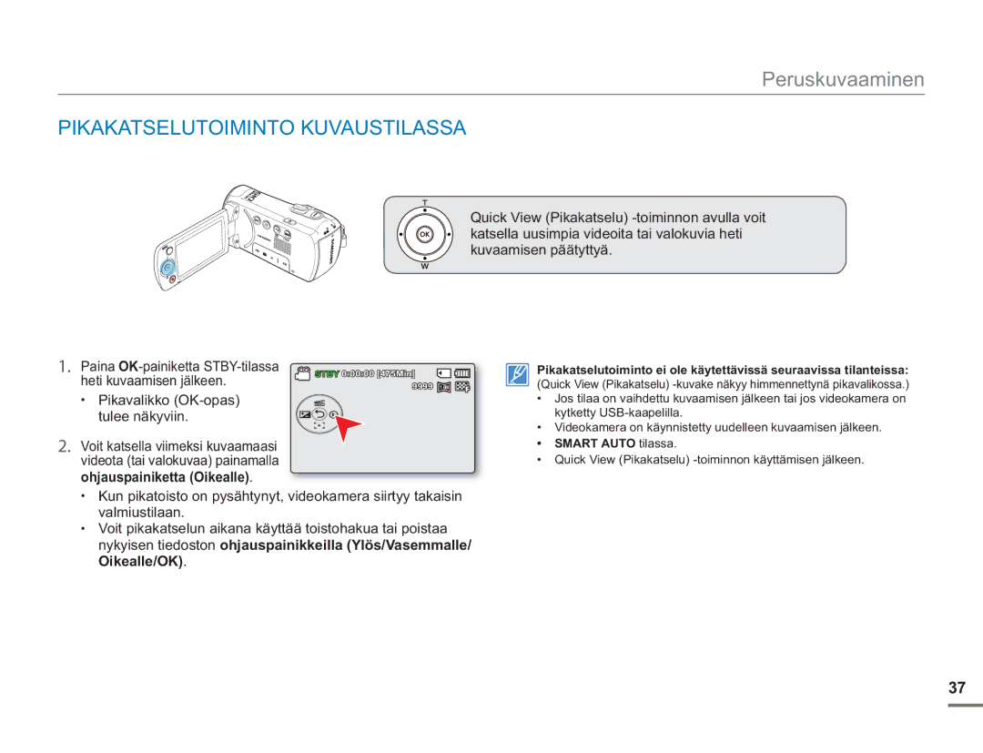 Samsung SMX-F50SP/EDC Pikakatselutoiminto Kuvaustilassa, Heti kuvaamisen jälkeen, Pikavalikko OK-opas, Tulee näkyviin 