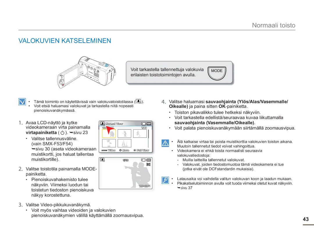 Samsung SMX-F50SP/EDC, SMX-F50BP/EDC manual Valokuvien Katseleminen, Valitse haluamasi sauvaohjainta Ylös/Alas/Vasemmalle 