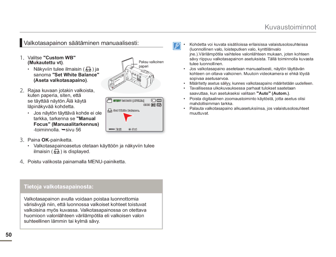 Samsung SMX-F50BP/EDC, SMX-F50RP/EDC, SMX-F50SP/EDC Valkotasapainon säätäminen manuaalisesti, Tietoja valkotasapainosta 