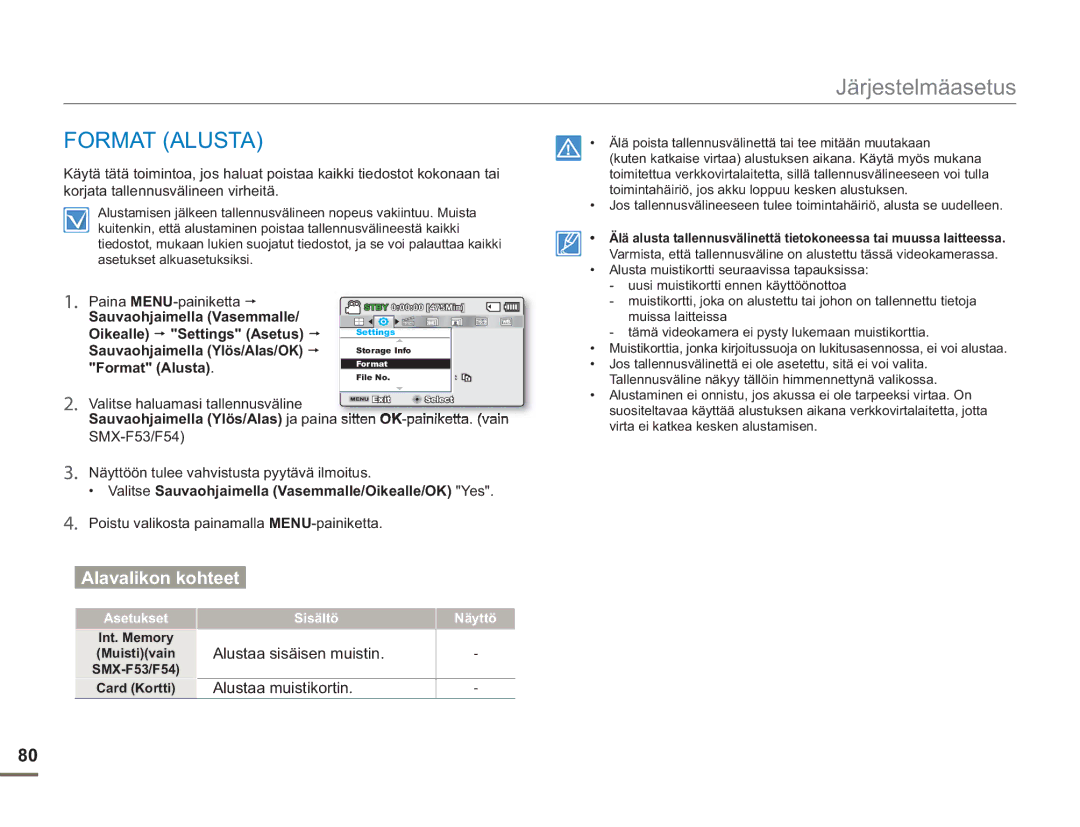 Samsung SMX-F50BP/EDC Format Alusta, Valitse haluamasi tallennusväline, Valitse Sauvaohjaimella Vasemmalle/Oikealle/OK Yes 