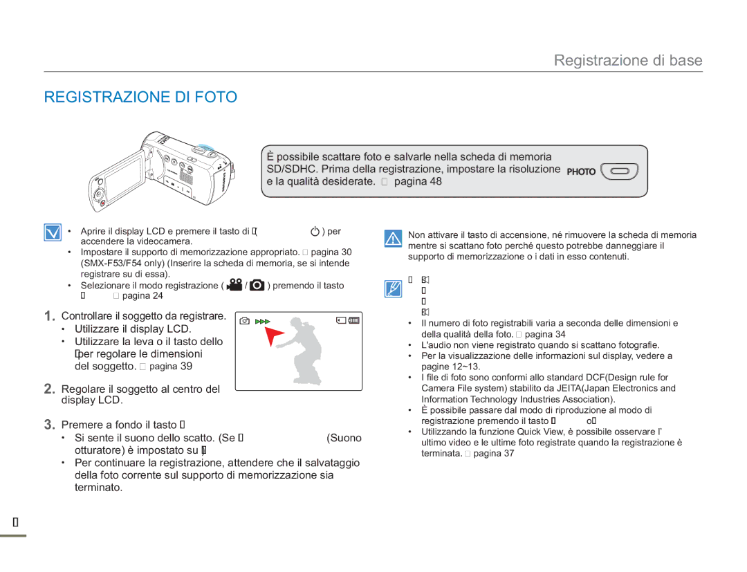 Samsung SMX-F50BP/MEA, SMX-F50BP/EDC, SMX-F54BP/EDC, SMX-F50RP/EDC, SMX-F500XP/EDC, SMX-F500BP/EDC manual Registrazione DI Foto 