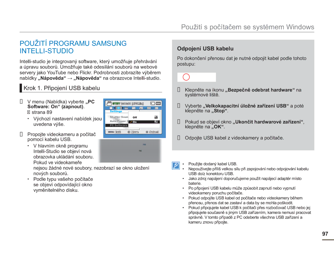 Samsung SMX-F50SP/EDC manual Použití Programu Samsung INTELLI-STUDIO, Krok 1. Připojení USB kabelu, Odpojení USB kabelu 