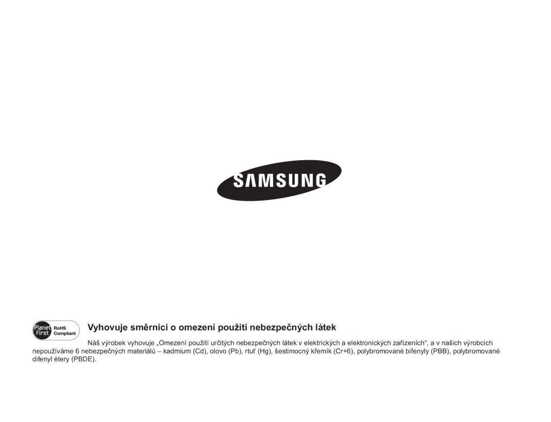 Samsung SMX-F50SP/EDC, SMX-F50BP/EDC, SMX-F54BP/EDC, SMX-F50RP/EDC Vyhovuje směrnici o omezení použití nebezpečných látek 