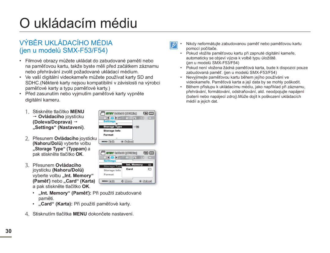 Samsung SMX-F50RP/EDC, SMX-F50BP/EDC, SMX-F54BP/EDC manual Ukládacím médiu, Výběr Ukládacího Média jen u modelů SMX-F53/F54 