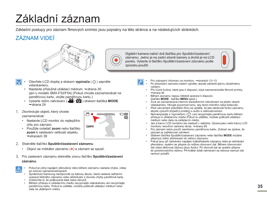 Samsung SMX-F50RP/EDC, SMX-F50BP/EDC manual Základní záznam, Záznam Videí, Stiskněte tlačítko Spuštění/zastavení záznamu 