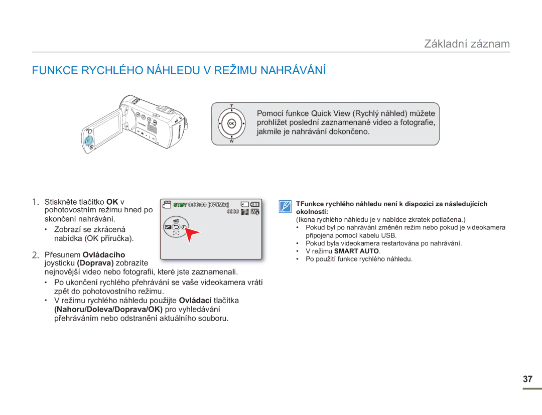 Samsung SMX-F50SP/EDC, SMX-F50BP/EDC, SMX-F54BP/EDC manual Funkce Rychlého Náhledu V Režimu Nahrávání, Přesunem Ovládacího 