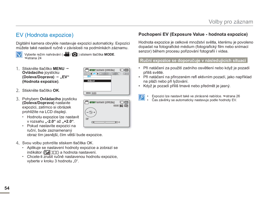 Samsung SMX-F54BP/EDC, SMX-F50BP/EDC, SMX-F50RP/EDC manual EV Hodnota expozice, Pochopení EV Exposure Value hodnota expozice 