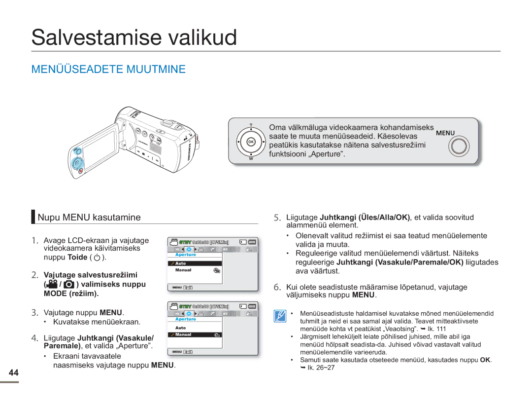 Samsung SMX-F54BP/EDC, SMX-F50BP/EDC manual Salvestamise valikud, Menüüseadete Muutmine, Nupu Menu kasutamine 