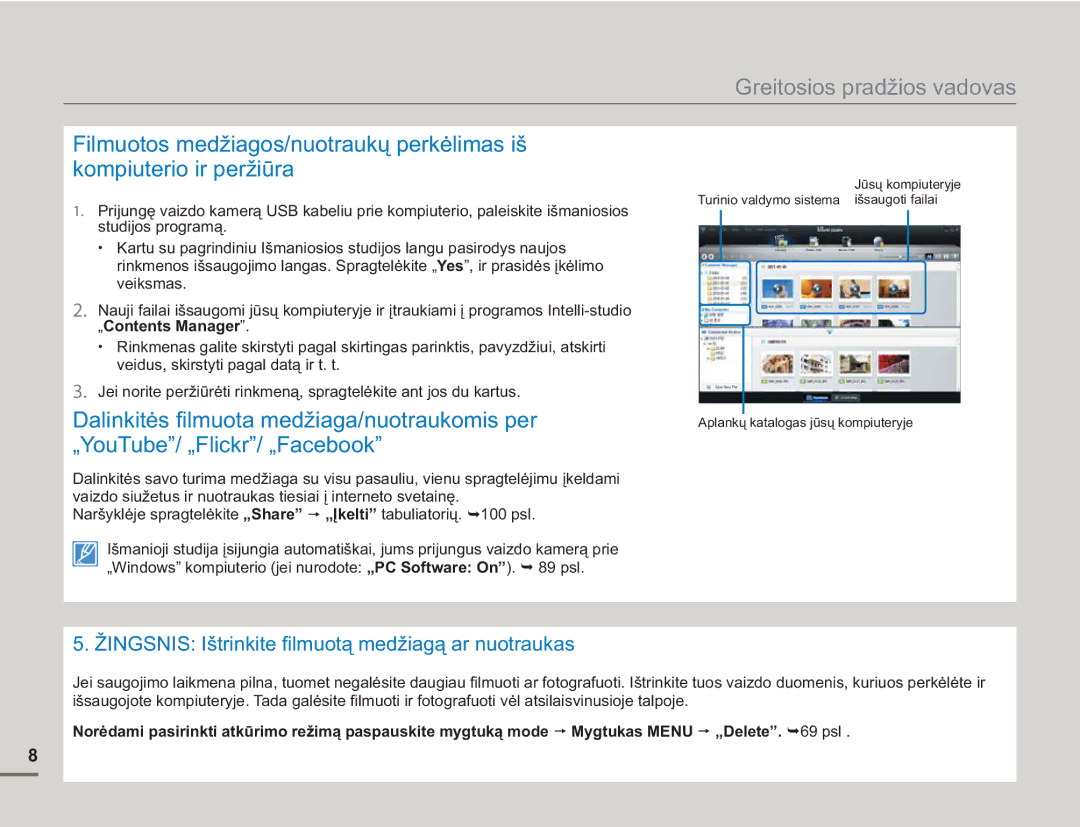 Samsung SMX-F54BP/EDC, SMX-F50BP/EDC manual Žingsnis Ištrinkite ﬁlmuotą medžiagą ar nuotraukas 