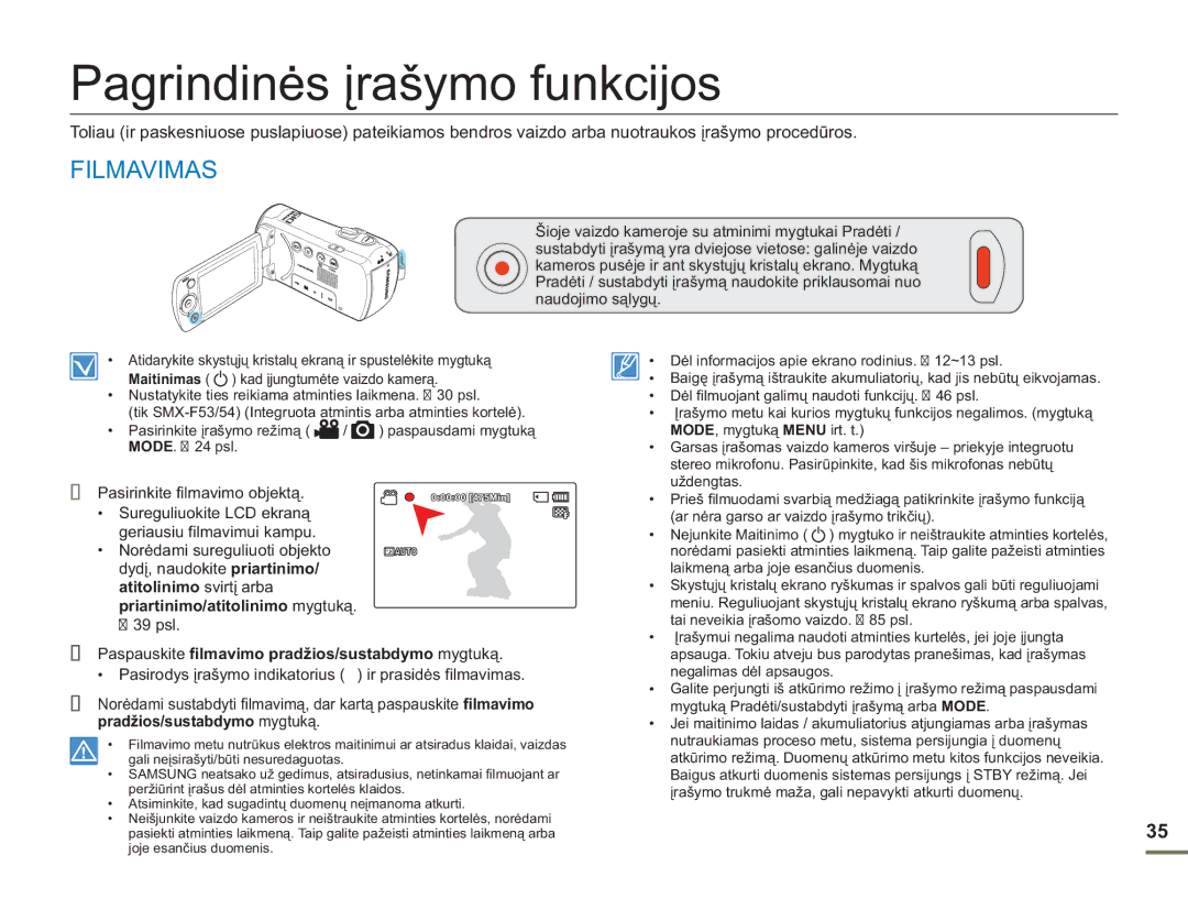 Samsung SMX-F50BP/EDC Pagrindinės įrašymo funkcijos, Filmavimas, Atitolinimo svirtį arba Priartinimo/atitolinimo mygtuką 