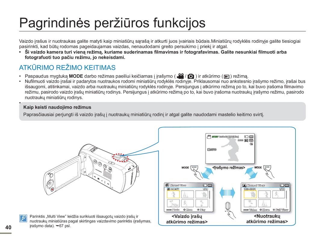 Samsung SMX-F54BP/EDC manual Pagrindinės peržiūros funkcijos, Atkūrimo Režimo Keitimas, Kaip keisti naudojimo režimus 