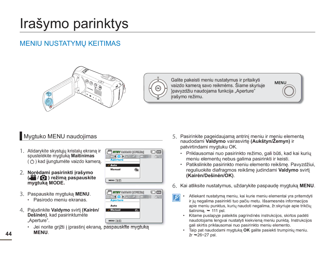 Samsung SMX-F54BP/EDC manual Irašymo parinktys, Meniu Nustatymų Keitimas, Mygtuko Menu naudojimas, Kairėn/Dešinėn/OK 