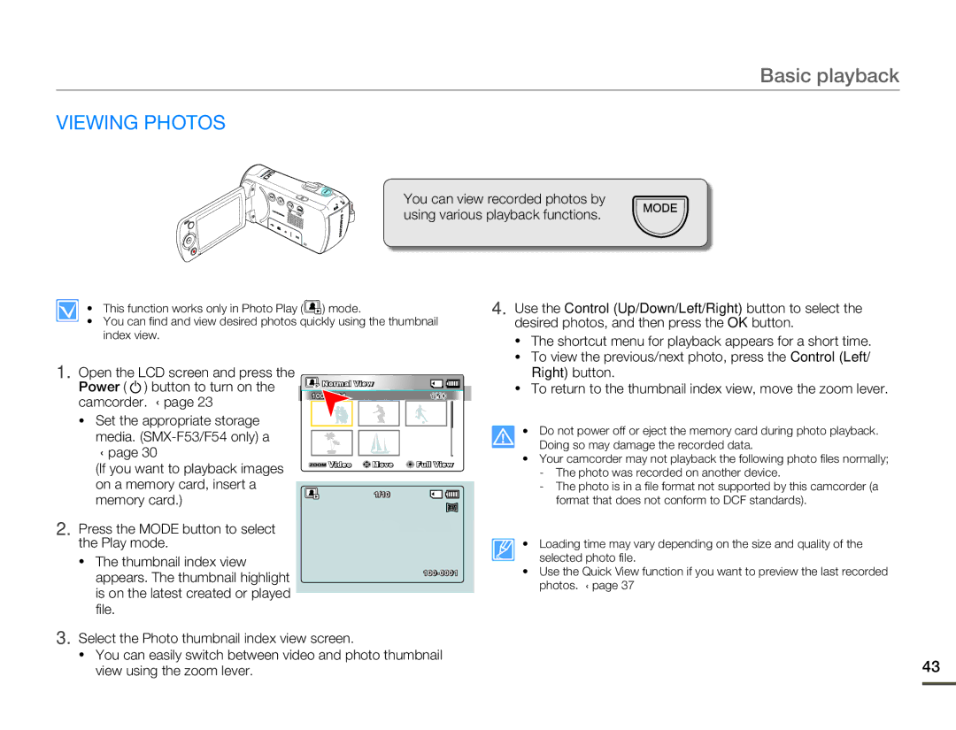 Samsung SMX-F500BN/SMX-F500RN/SMX-F500SN/SMX-F500UN Viewing Photos, Open the LCD screen and press Power button to turn on 