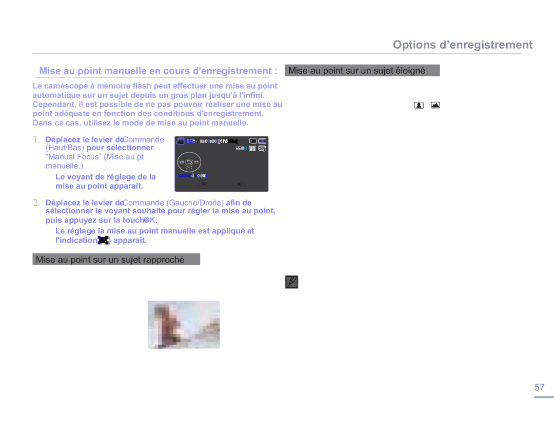 Samsung SMX-F54RP/MEA, SMX-F50BP/EDC Mise au point manuelle en cours denregistrement, Mise au point sur un sujet rapproché 