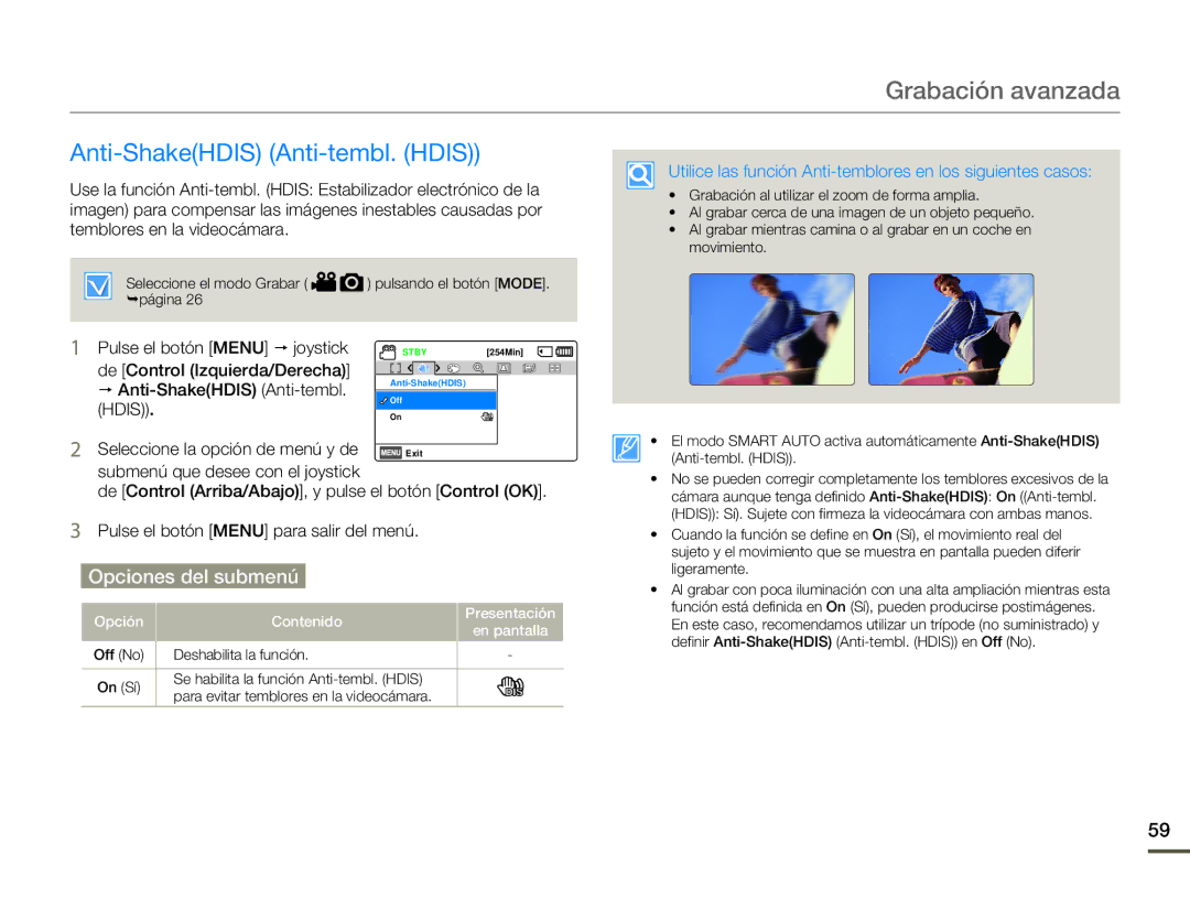 Samsung SMX-F70BP/EDC manual Anti-ShakeHDIS Anti-tembl. Hdis, Utilice las función Anti-temblores en los siguientes casos 