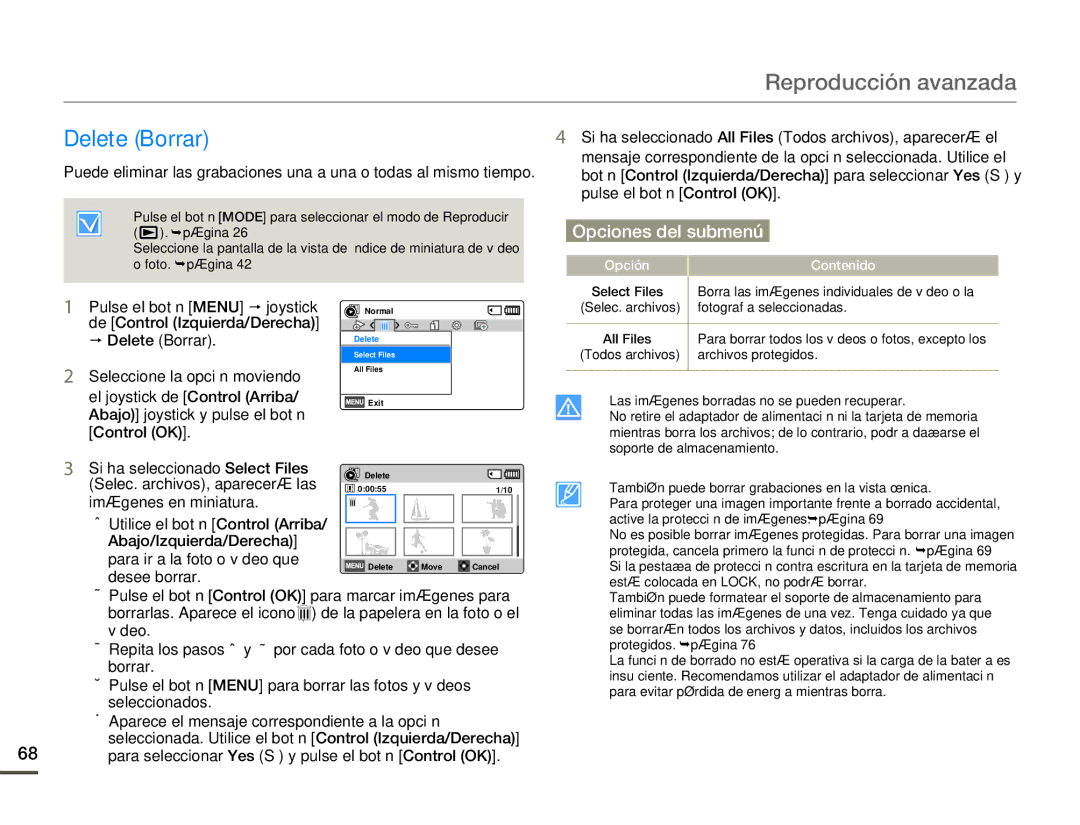 Samsung SMX-F70BP/EDC manual Delete Borrar, Si ha seleccionado All Files Todos archivos, aparecerá el 