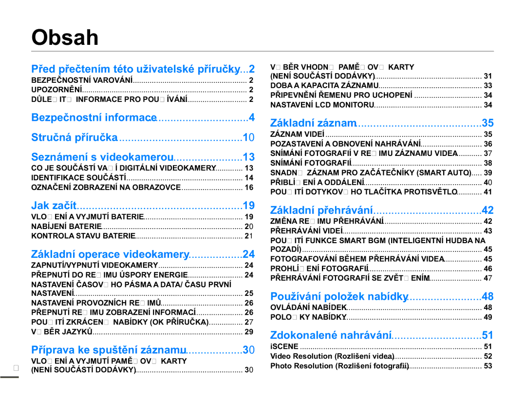 Samsung SMX-F70BP/EDC manual 3ĜHGSĜHþWHQtPWpWRXåLYDWHOVNpSĜtUXþN, =iNODGQtRSHUDFHYLGHRNDPHU 