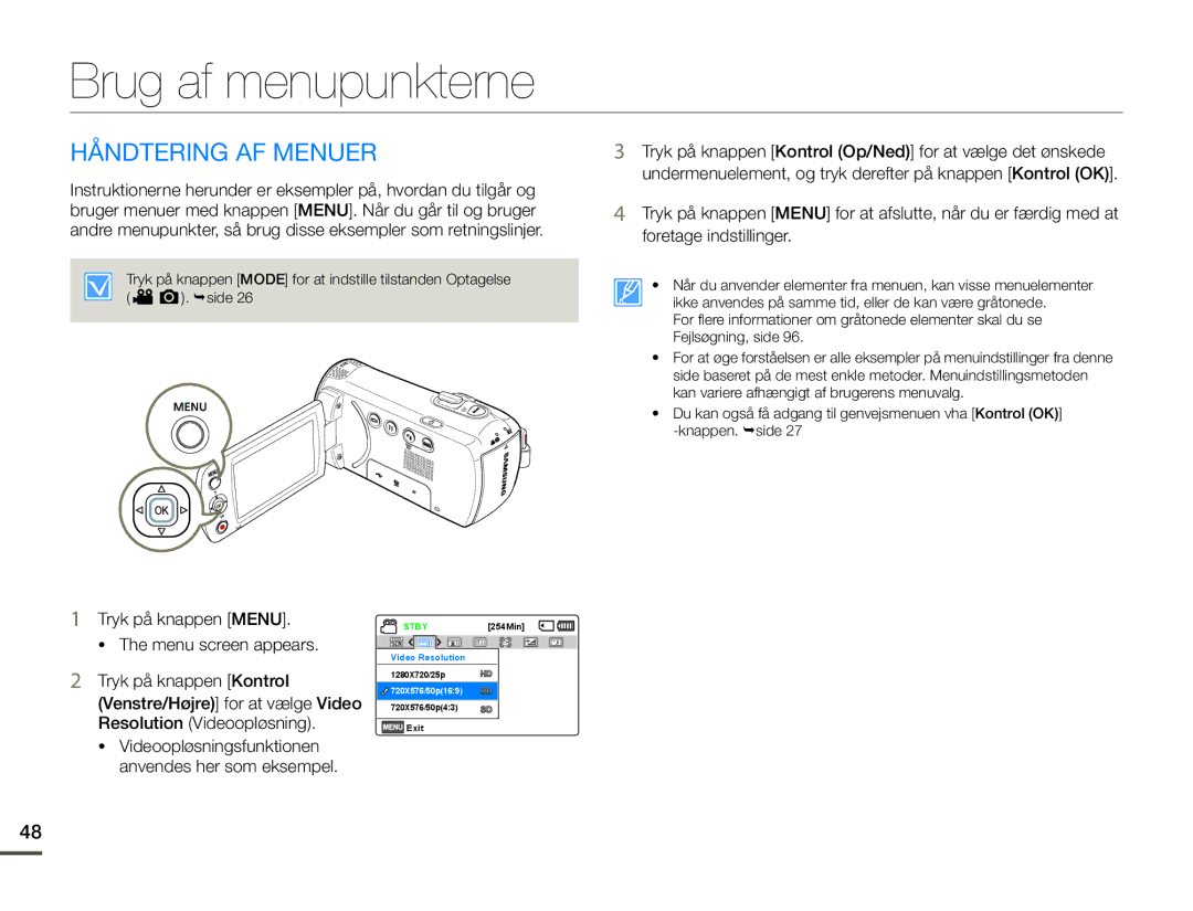 Samsung SMX-F70BP/EDC manual Brug af menupunkterne, Håndtering AF Menuer, Tryk på knappen Menu  The menu screen appears 