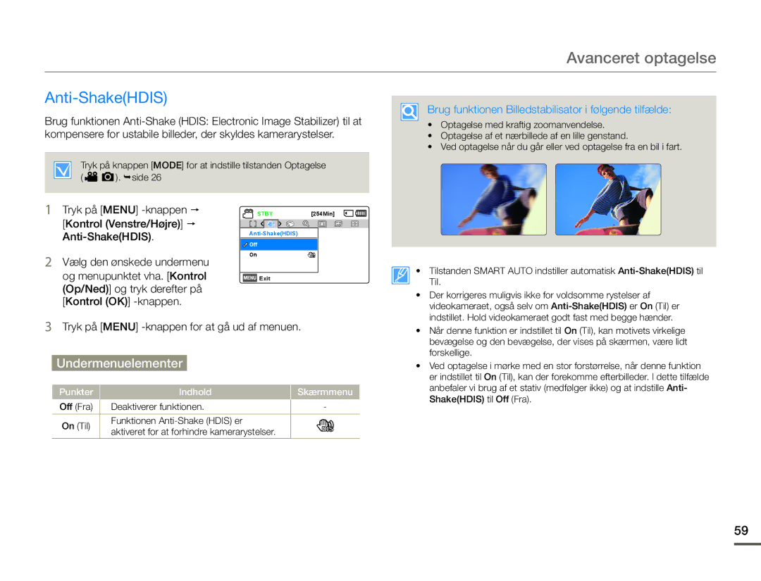 Samsung SMX-F70BP/EDC manual Anti-ShakeHDIS, Brug funktionen Billedstabilisator i følgende tilfælde 