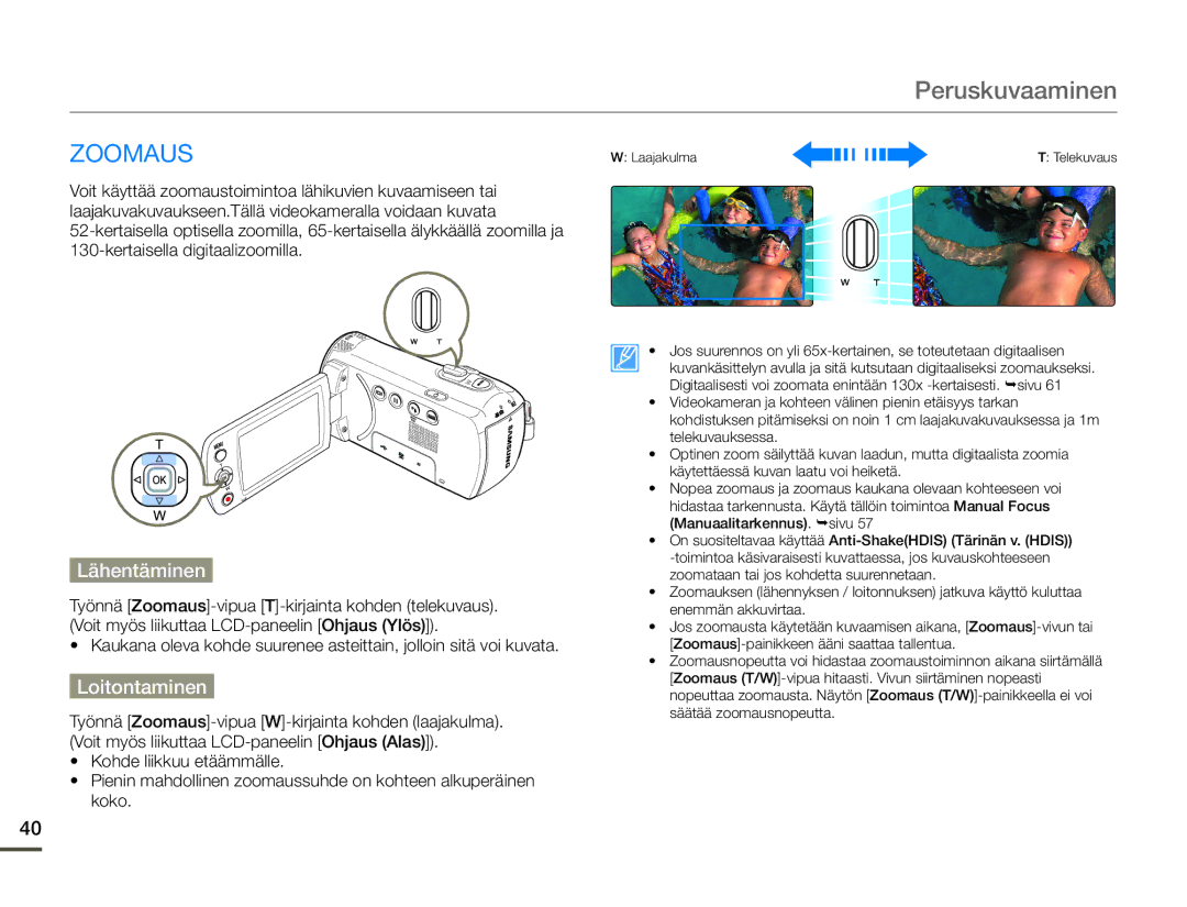 Samsung SMX-F70BP/EDC manual Zoomaus, Lähentäminen, Loitontaminen 