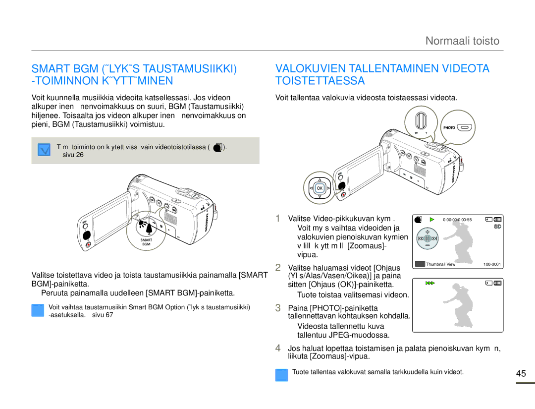 Samsung SMX-F70BP/EDC manual Paina PHOTO-painiketta tallennettavan kohtauksen kohdalla 