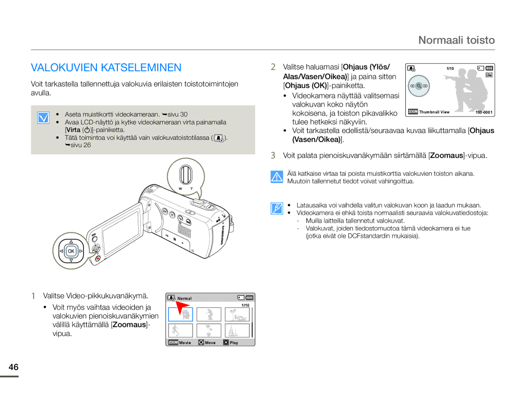 Samsung SMX-F70BP/EDC manual Valokuvien Katseleminen, Alas/Vasen/Oikea ja paina sitten Ohjaus OK-painiketta 