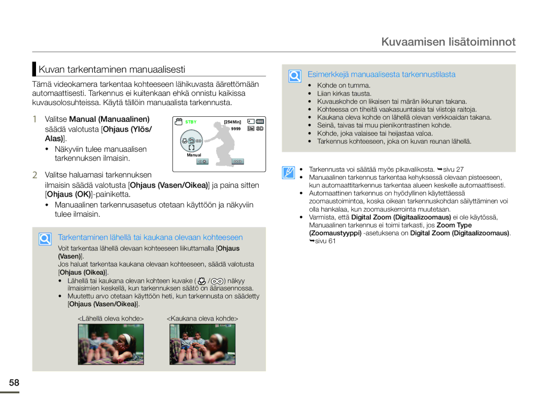 Samsung SMX-F70BP/EDC manual Kuvan tarkentaminen manuaalisesti, Alas  Näkyviin tulee manuaalisen, Tarkennuksen ilmaisin 