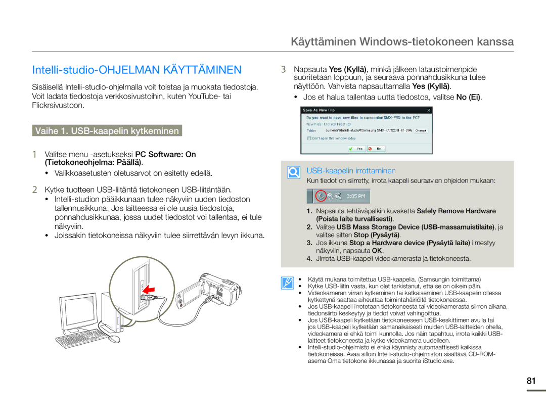 Samsung SMX-F70BP/EDC manual Käyttäminen Windows-tietokoneen kanssa, Intelli-studio-OHJELMAN Käyttäminen 