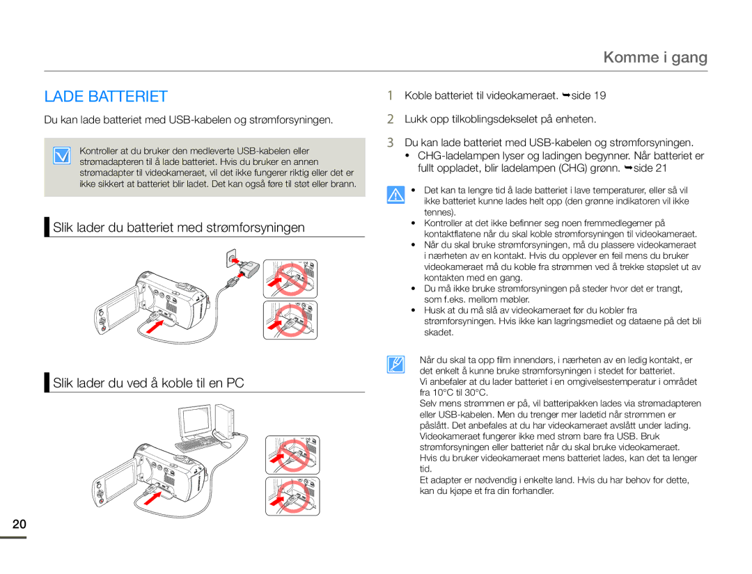 Samsung SMX-F70BP/EDC manual Komme i gang, Lade Batteriet, Du kan lade batteriet med USB-kabelen og strømforsyningen 