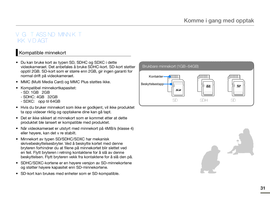 Samsung SMX-F70BP/EDC manual Komme i gang med opptak, Velge ET Passende Minnekort Ikke Vedlagt, Kompatible minnekort 