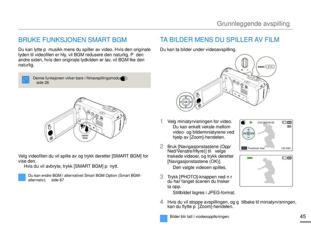 Samsung SMX-F70BP/EDC manual Bruke Funksjonen Smart BGM,  Du kan enkelt veksle mellom 