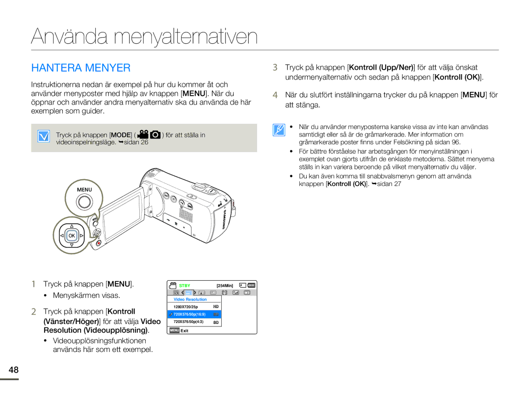 Samsung SMX-F70BP/EDC manual Använda menyalternativen, Hantera Menyer, Tryck på knappen Menu Menyskärmen visas 