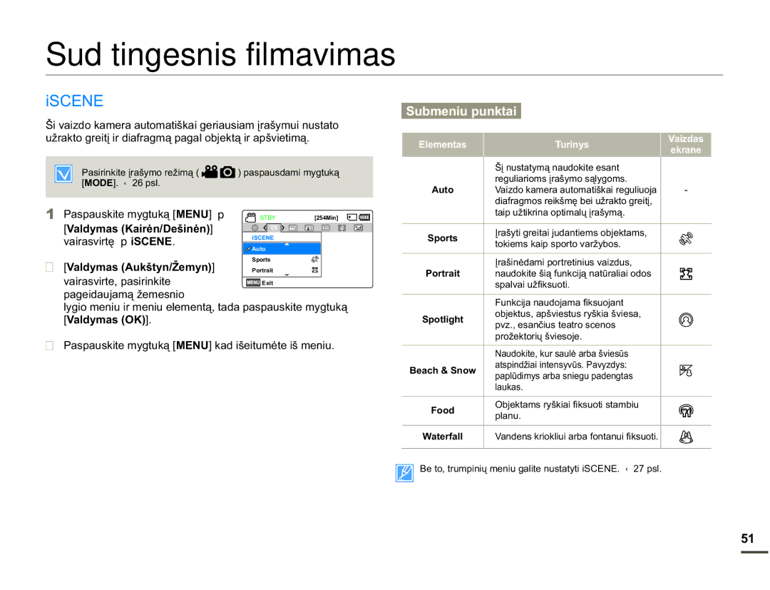 Samsung SMX-F70BP/EDC manual Sudėtingesnis filmavimas, Iscene, YDLUDVYLUWĊp L6&1, 9DOG\PDV$XNãW\QäHP\Q 