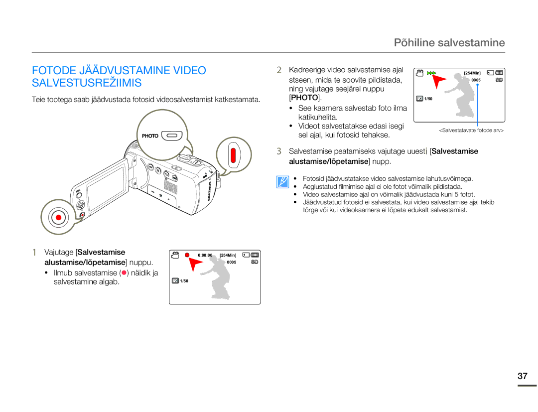 Samsung SMX-F70BP/EDC manual Fotode Jäädvustamine Video, Salvestusrežiimis, Salvestamine algab 