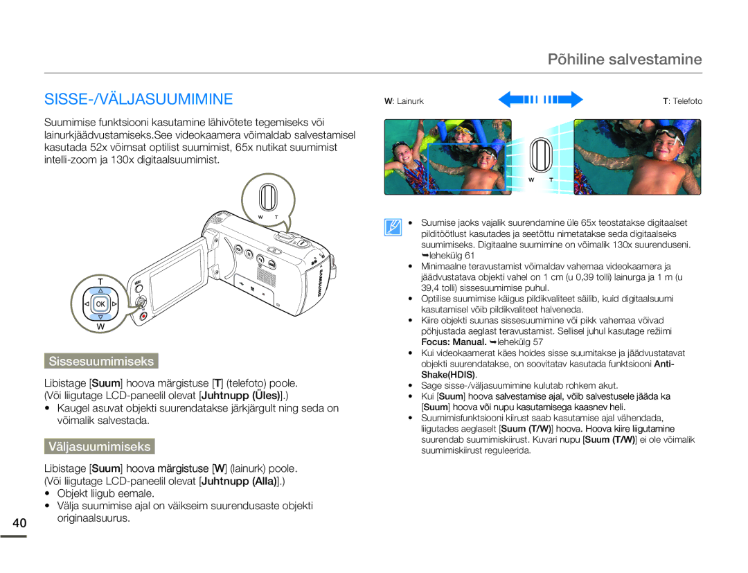 Samsung SMX-F70BP/EDC manual Sisse-/Väljasuumimine, Sissesuumimiseks, Väljasuumimiseks 