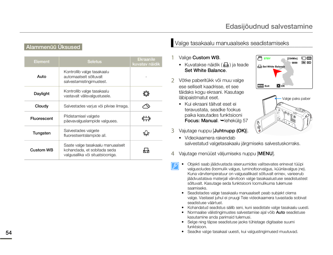 Samsung SMX-F70BP/EDC manual Valge tasakaalu manuaalseks seadistamiseks, Valige Custom WB, Ese selliselt kaadrisse, et see 