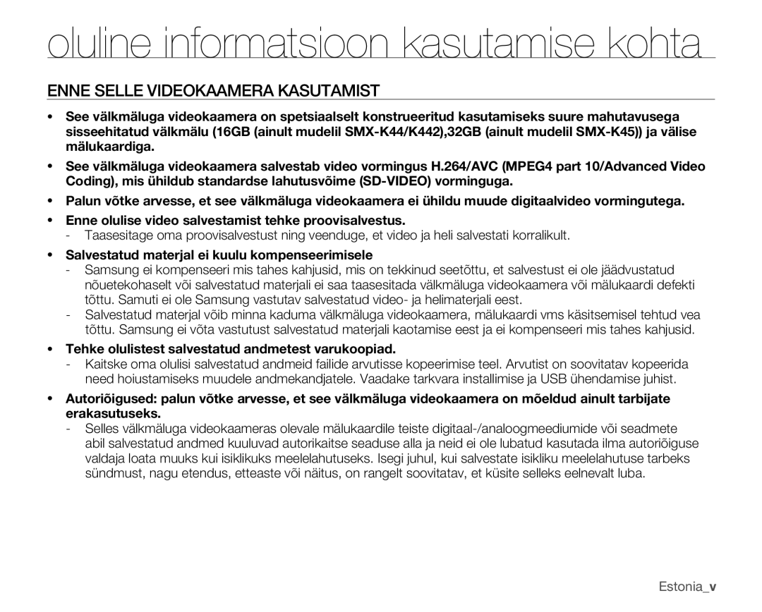 Samsung SMX-K40BP/XEB manual Enne Selle Videokaamera Kasutamist, Salvestatud materjal ei kuulu kompenseerimisele, Estoniav 