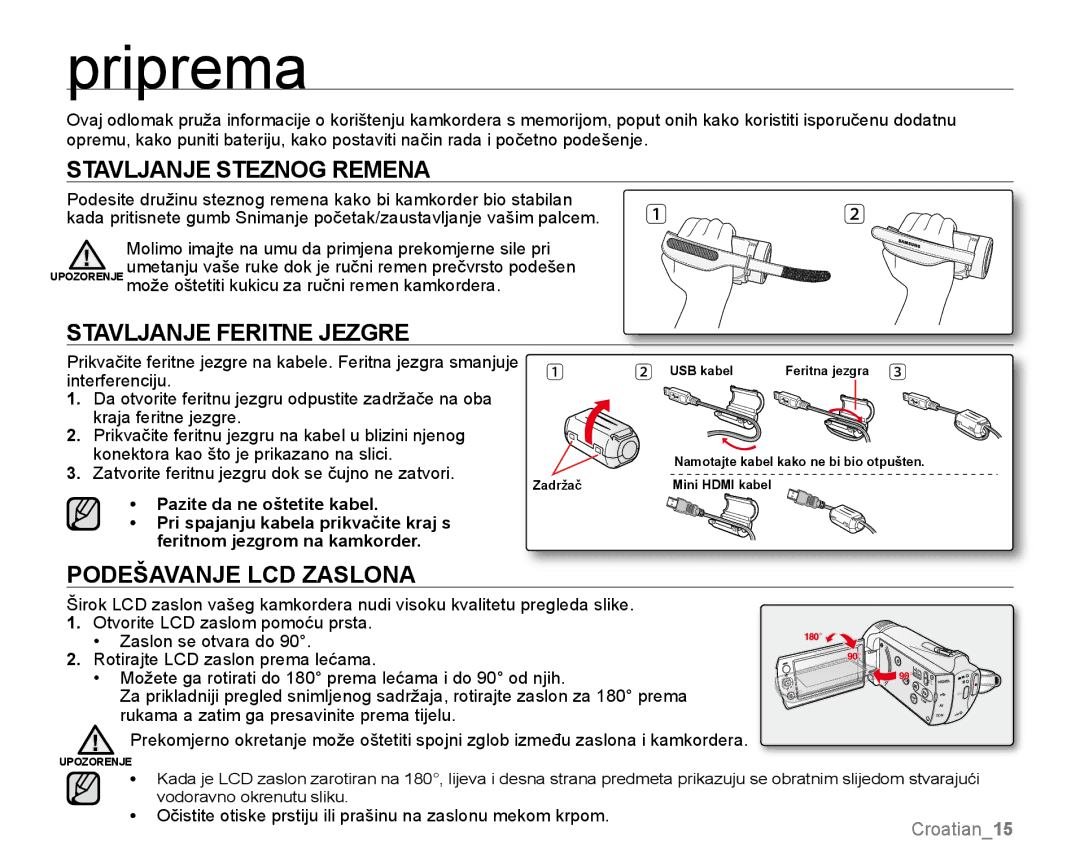 Samsung SMX-K40BP/EDC manual Priprema, Stavljanje steznog remena, Stavljanje Feritne Jezgre, Podešavanje LCD Zaslona 