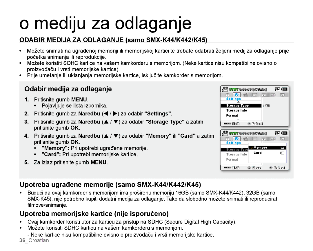 Samsung SMX-K40BP/EDC Mediju za odlaganje, Odabir Medija ZA Odlaganje samo SMX-K44/K442/K45, Odabir medija za odlaganje 