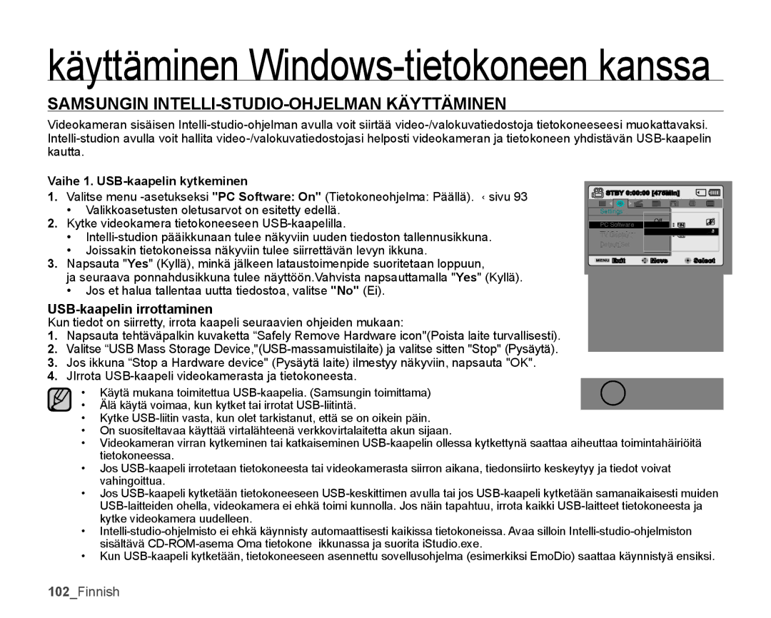 Samsung SMX-K45BP/EDC, SMX-K40LP/EDC manual Samsungin INTELLI-STUDIO-OHJELMAN Käyttäminen, USB-kaapelin irrottaminen 