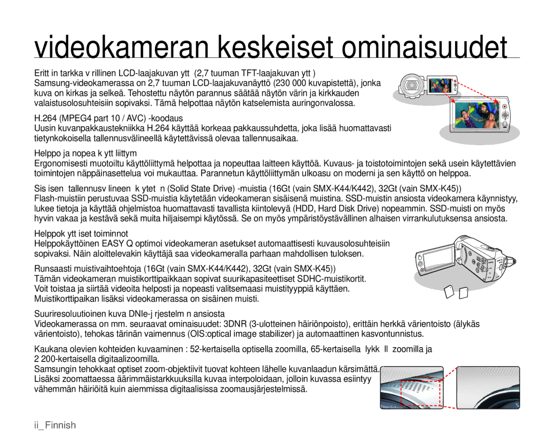 Samsung SMX-K40BP/EDC manual MPEG4 part 10 / AVC -koodaus, Helppo ja nopea käyttöliittymä, Helppokäyttöiset toiminnot 