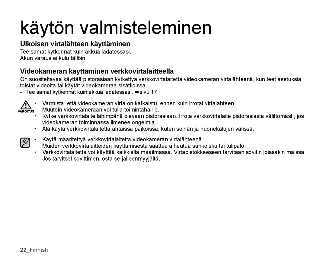 Samsung SMX-K45BP/EDC, SMX-K40LP/EDC Ulkoisen virtalähteen käyttäminen, Videokameran käyttäminen verkkovirtalaitteella 