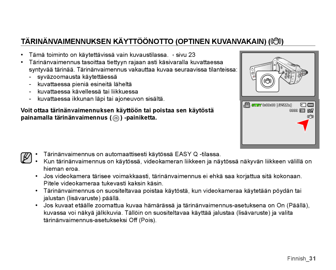 Samsung SMX-K40LP/EDC, SMX-K45BP/EDC, SMX-K40BP/EDC, SMX-K45LP/EDC manual Tärinänvaimennuksen Käyttöönotto Optinen Kuvanvakain 