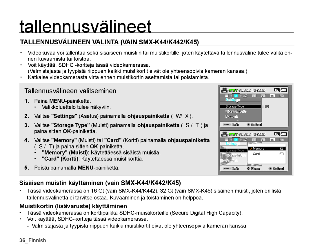 Samsung SMX-K40BP/EDC, SMX-K45BP/EDC, SMX-K40LP/EDC manual Tallennusvälineet, Tallennusvälineen Valinta Vain SMX-K44/K442/K45 