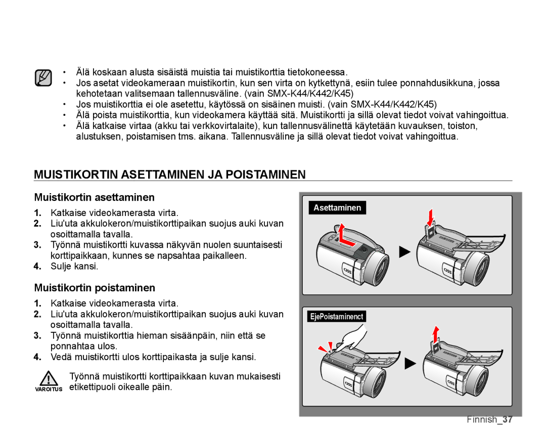 Samsung SMX-K45LP/EDC manual Muistikortin Asettaminen JA Poistaminen, Muistikortin asettaminen, Muistikortin poistaminen 