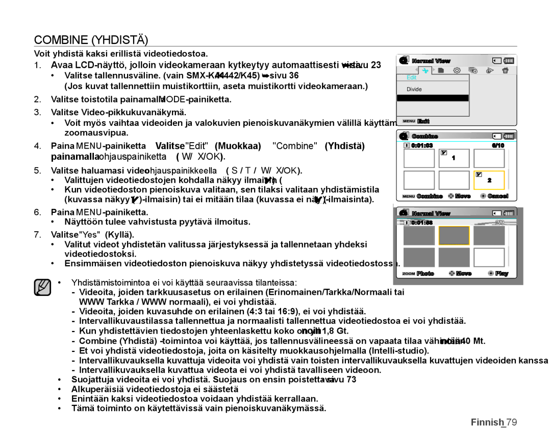 Samsung SMX-K40LP/EDC, SMX-K45BP/EDC manual Combine Yhdistä, Yhdistämistoimintoa ei voi käyttää seuraavissa tilanteissa 