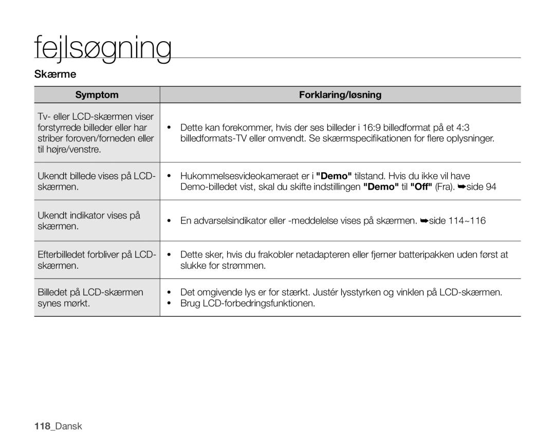 Samsung SMX-K45BP/EDC, SMX-K40LP/EDC manual Til højre/venstre, Skærmen Slukke for strømmen Billedet på LCD-skærmen 