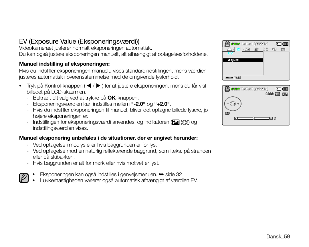 Samsung SMX-K40LP/EDC, SMX-K45BP/EDC manual EV Exposure Value Eksponeringsværdi, Manuel indstilling af eksponeringen 